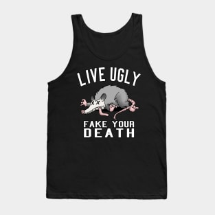 Live Ugly - Fake Your Death Tank Top